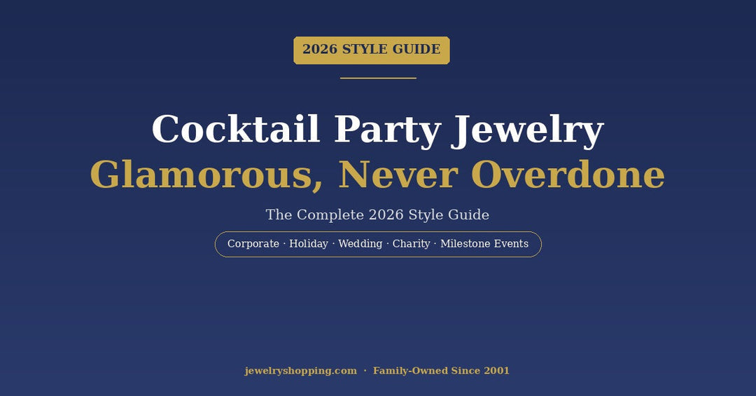 Cocktail party jewelry guide 2026 from Lovely Rita's showing what jewelry to wear for corporate cocktail parties, holiday events, wedding cocktail hour, charity events, and milestone celebrations