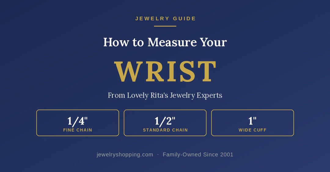 How to measure your wrist for a bracelet — Lovely Rita's sizing guide showing how much to add for fine chains, standard chains, tennis bracelets, charm bracelets, cuffs and bangles