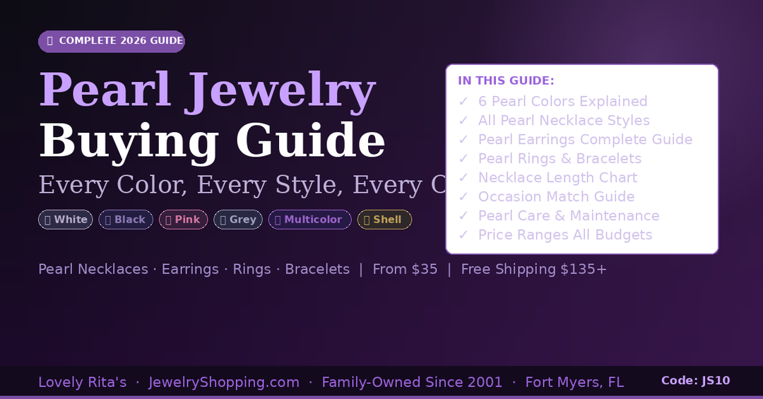 Complete pearl jewelry buying guide 2026 — white, black, pink, grey, multicolor and shell pearls at Lovely Rita's jewelry