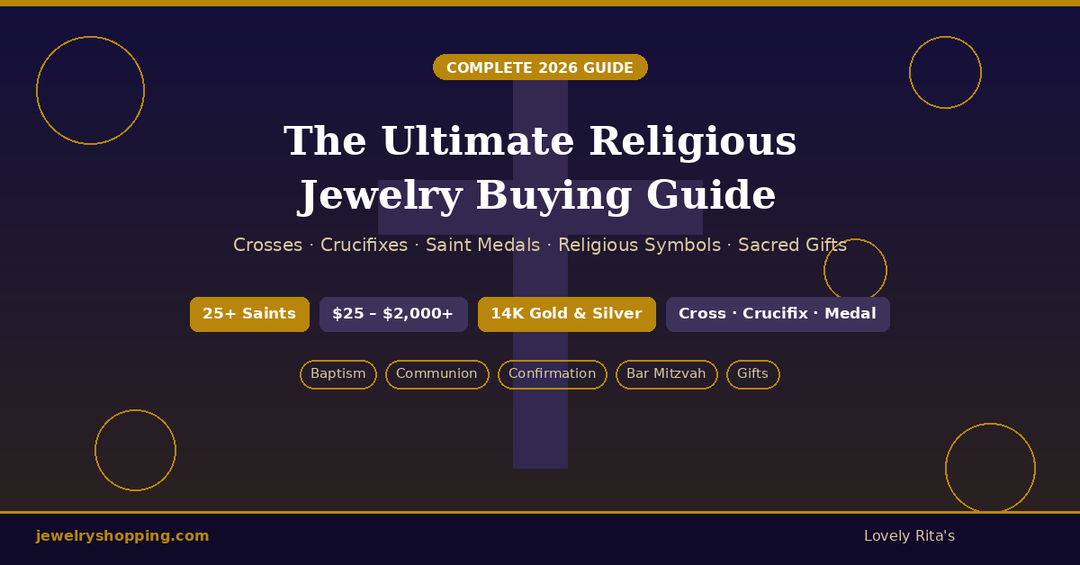 Religious jewelry buying guide showing crosses, crucifixes, and saint medals in 14K gold and sterling silver - Lovely Rita's 2026 guide