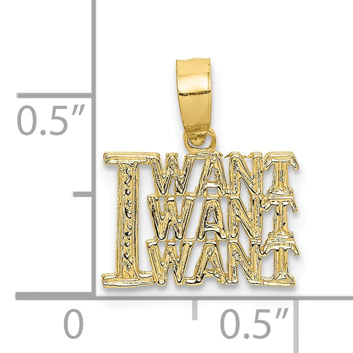 10K Yellow Gold I Want Want Want Charm