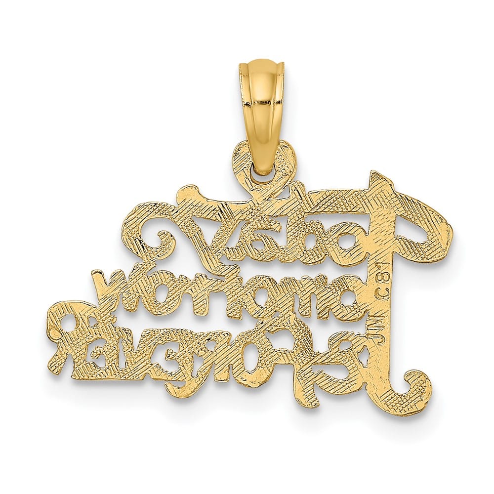 10K Yellow Gold Solid Polished Small Today Tomorrow and Forever Charm